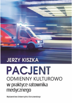 Pacjent odmienny kulturowo w praktyce ratownika medycznego