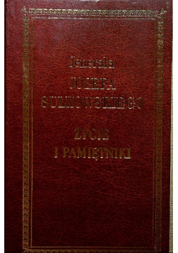 Jenerała Józefa Sułkowskiego Życie i pamiętniki Reprint z 1864 r