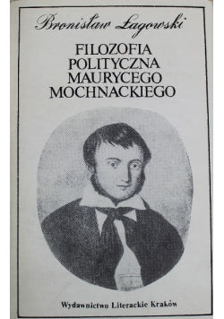 Filozofia polityczna Maurycego Mochnackiego