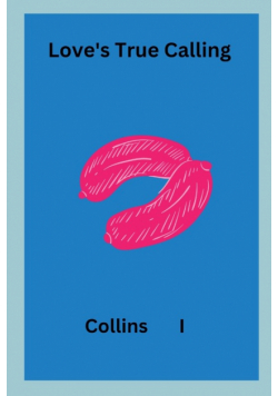 Love's True Calling