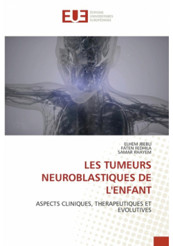 Les Tumeurs Neuroblastiques De L'enfant