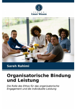 Organisatorische Bindung und Leistung