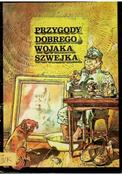 Przygody dobrego wojaka szwejka