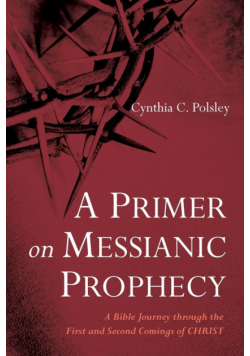 A Primer on Messianic Prophecy