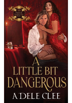 A Little Bit Dangerous