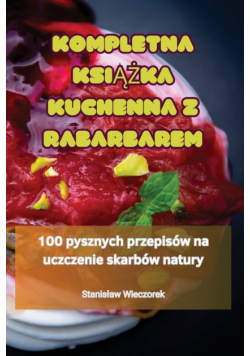 Kompletna Książka Kuchenna Z Rabarbarem