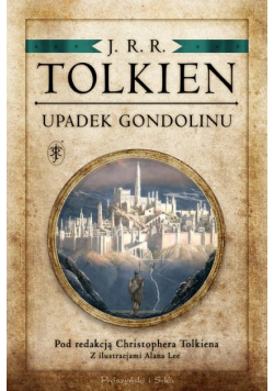 Upadek Gondolinu. Pod redakcją Ch. Tolkiena w.2