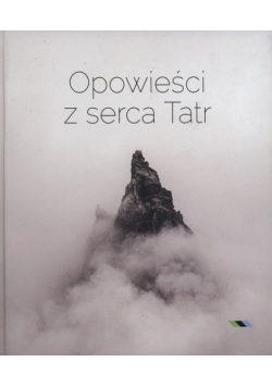 Opowieści z serca Tatr