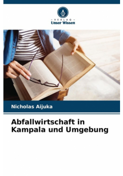 Abfallwirtschaft in Kampala und Umgebung