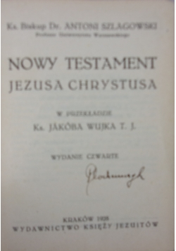 Nowy testament Jezusa Chrystusa, 1928r.