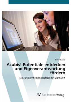 Azubis! Potentiale entdecken und Eigenverantwortung fördern