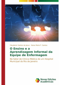 O Ensino e a Aprendizagem Informal da Equipe de Enfermagem