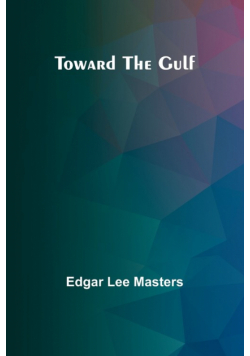 Toward the Gulf