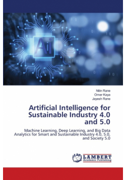 Artificial Intelligence for Sustainable Industry 4.0 and 5.0