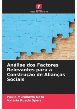 Análise dos Factores Relevantes para a Construção de Alianças Sociais