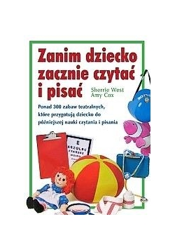 Zanim dziecko zacznie czytać i pisać