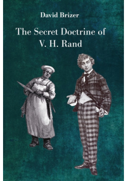 The Secret Doctrine of V. H. Rand