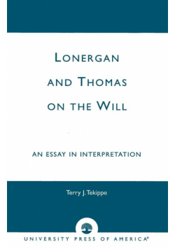 Lonergan and Thomas on the Will