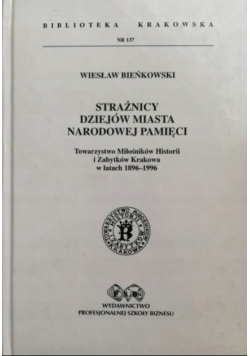 Strażnicy dziejów miasta narodowej pamięci