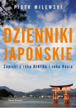 Dzienniki japońskie Zapiski z roku Królika i roku Konia