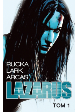 Lark Michael - Lazarus Tom 1 Rodzina