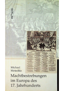 Machtbestrebungen im Europa des 17 Jahrunderts