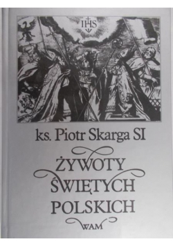 Żywoty Świętych Polskich