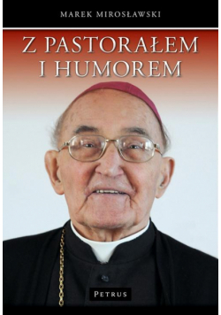 Z pastorałem i humorem