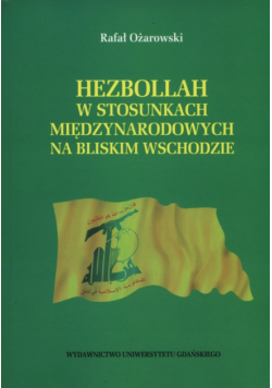 Hezbollah w stosunkach międzynarodowych na Bliskim Wschodzie