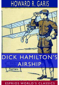 Dick Hamilton's Airship (Esprios Classics)