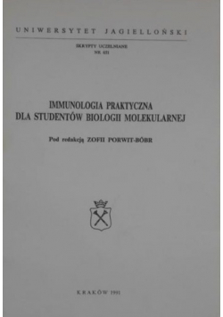 Immunologia praktyczna dla studentów biologii molekularnej