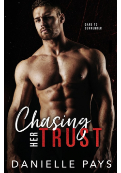 Chasing Her Trust