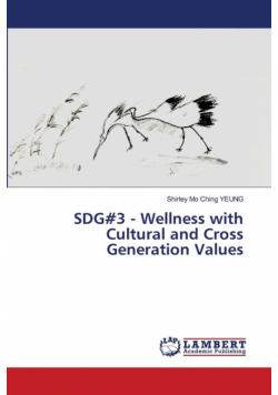 SDG#3 - Wellness with Cultural and Cross Generation Values