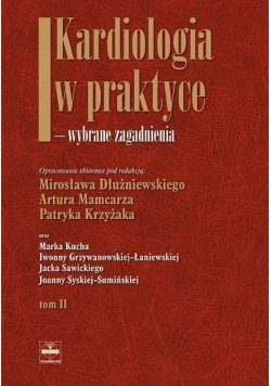 Kardiologia w praktyce wybrane zagadnienia Tom II