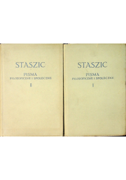 Staszic Pisma filozoficzne i społeczne Tom 1 do 2