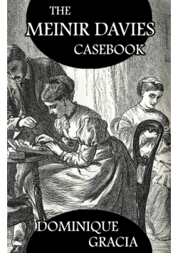 The Meinir Davies Casebook
