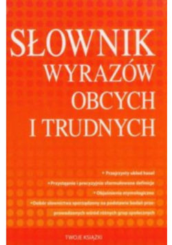 Słownik wyrazów obcych i trudnych