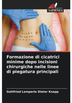 Formazione di cicatrici minime dopo incisioni chirurgiche nelle linee di piegatura principali