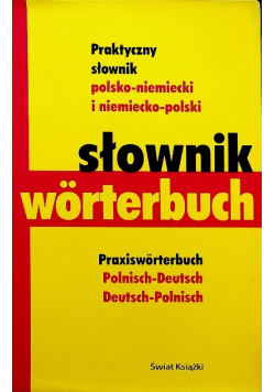 Praktyczny słownik polsko niemiecki i niemiecko polski