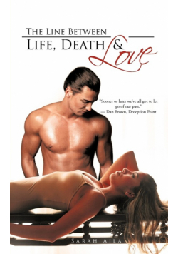 The Line Between Life, Death & Love
