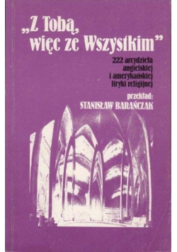 Z Tobą, więc ze Wszystkim