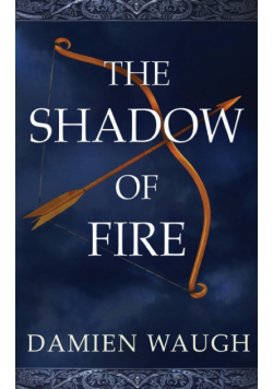 The Shadow of Fire
