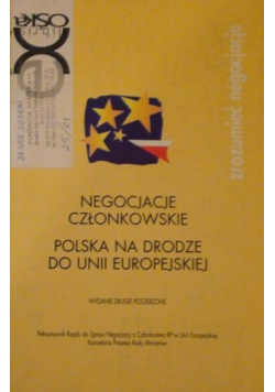Negocjacje członkowskie. Polska na drodze do Unii Europejskiej