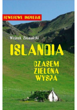 Islandia - czasem zielona wyspa