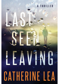 Last Seen Leaving