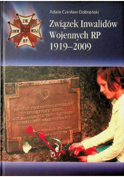 Związek Inwalidów Wojennych RP 1919 - 2009