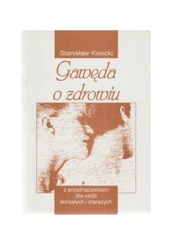 Gawęda o zdrowiu