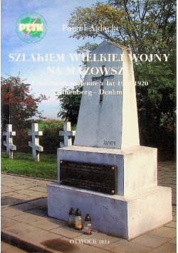 Szlakiem Wielkiej Wojny na Mazowszu
