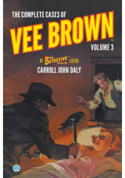 The Complete Cases of Vee Brown, Volume 3