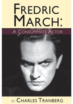 Fredric March - A Consummate Actor